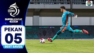 Best Saves BRI Super League 2025/26 Pekan 05