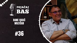 Pojačaj bas podcast - Bane Vasić