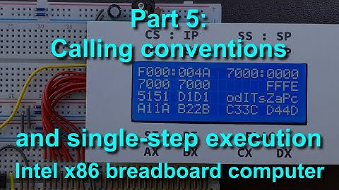 Calling conventions and single-step execution - 16-bit Intel x86 breadboard computer [part 5]