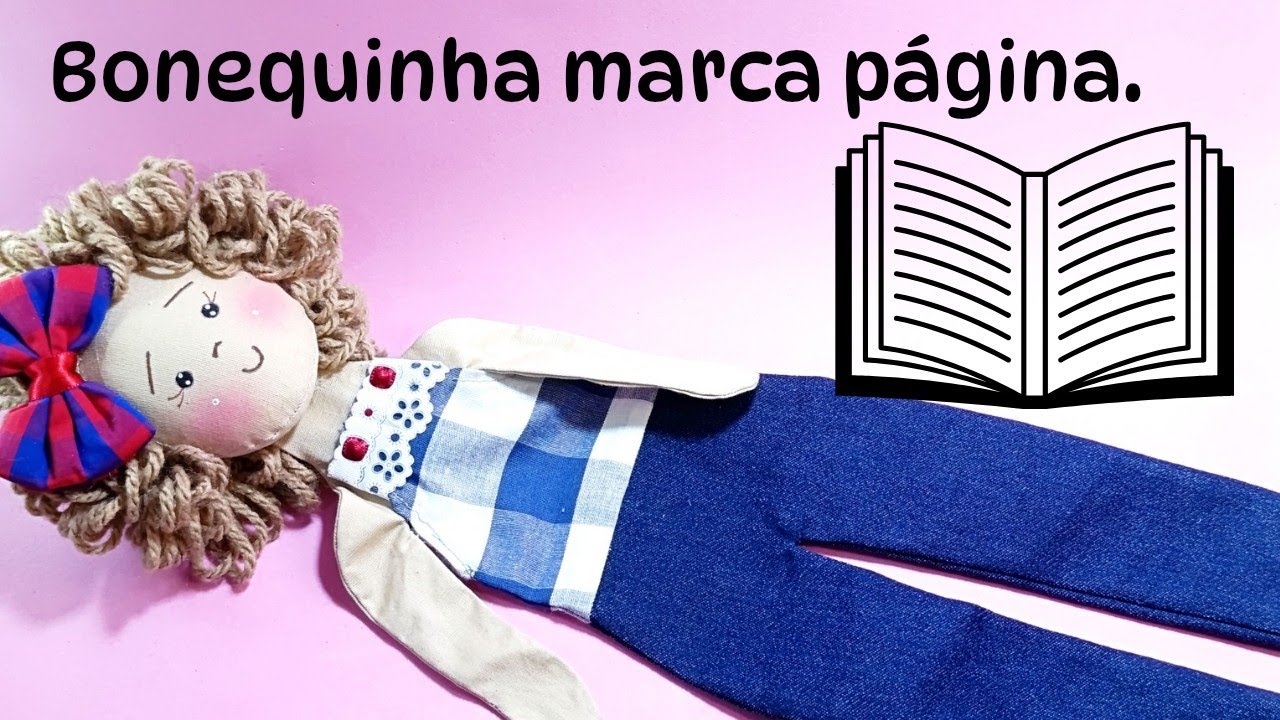Como Fazer Uma Boneca Marca Página.