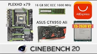 (CINEBENCH 20) Сборка с Али PLEXHD x79 + E5-2630 v2 + ASUS GTX950 Ali + 16GB ECC RAM
