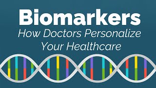What are Biomarkers? How Doctors Personalize Your Healthcare | GI Society