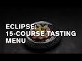 Eclipse Repino: 15-course full-tasting menu [2021]