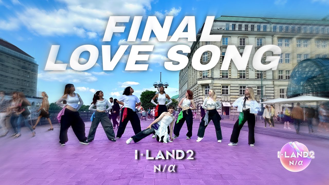 [K-POP IN PUBLIC] [I-LAND2] 'FINAL LOVE SONG' - Dance Cover by MERAKI CREW | GERMANY