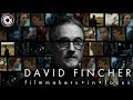 David Fincher's career in his own words | Filmmakers in Focus