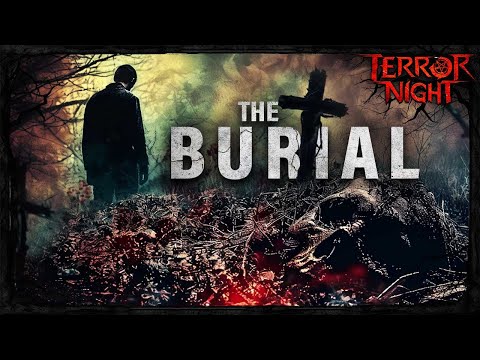 THE BURIAL | PSYCHOLOGICAL HORROR | TERROR MOVIE NIGHT | EXCLUSIVE HORROR MOVIE NIGHT | V HORROR