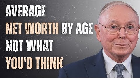 Charlie Munger: Average Net Worth By Age (Not What You