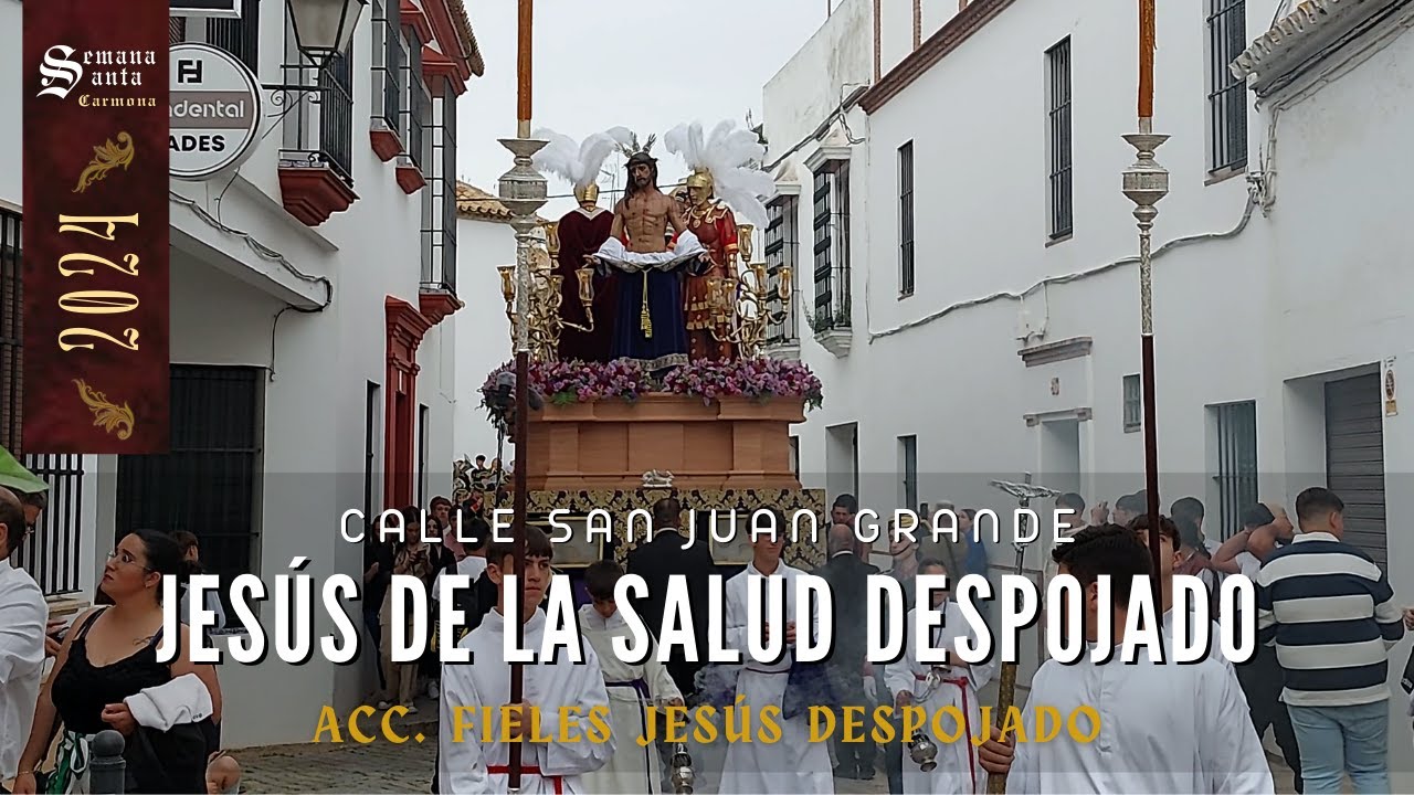 4k | Ntro.Padre Jesús De La Salud Despojado | C/ San Juan Grande | Sábado Pasión. S Sta Carmona 2024
