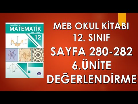 12  SINIF OKUL DERS MATEMATİK KİTABI SAYFA 280 282  6  ÜNİTE DEĞERLENDİRME SORULARI