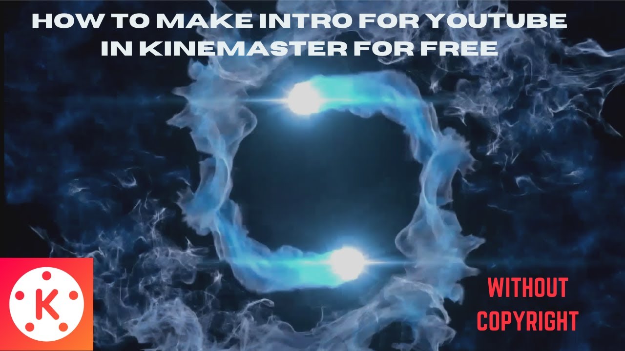 how-i-make-intro-video-for-youtube-in-kinemaster-youtube-ko-lagi