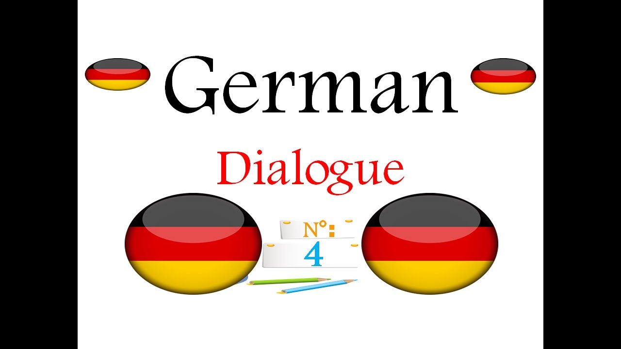 Dialogue German N°: 4 - YouTube