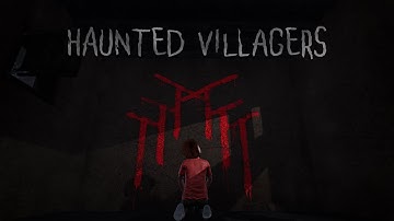 Haunted Villagers - Horror Game Teaser