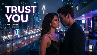 Trust You (Radio Edit) – Emotional Deep House Pop Anthem | EMK MUSIC STUDIO