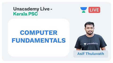 Computer Fundamentals | Part -14 | Kerala PSC | Asif Thuluvath