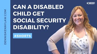 Can A Disabled Child Get Social Security Disability? #Shorts