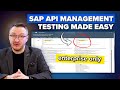 SAP API Management - How to test APIs exposed by API Management?