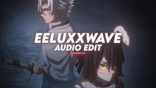 eeyuh! x fluxxwave - [edit audio]