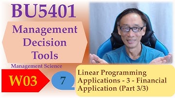 Linear Programming Applications - 3 - Financial Application (Part 3/3)
