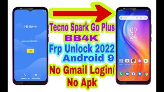 Tecno Spark Go Plus (BB4K) 9.0 Frp Bypass Without Pc |New Trick 2022| Reset Google Lock 100% Working