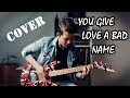 YOU GIVE LOVE A BAD NAME - BON JOVI | Guitar Cover