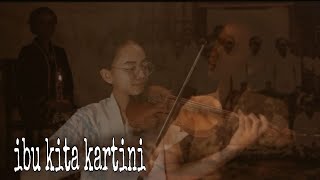 Ibu Kita Kartini | Violin Cover