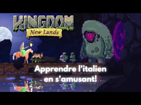 Apprendre l'italien en s'amusant-Kingdom New Lands(sous-titré en Français)