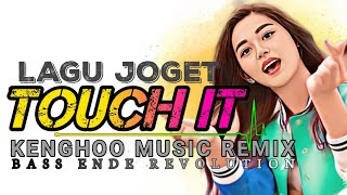 LAGU JOGET REMIX🌴TOUCH IT  TERBARU 2024