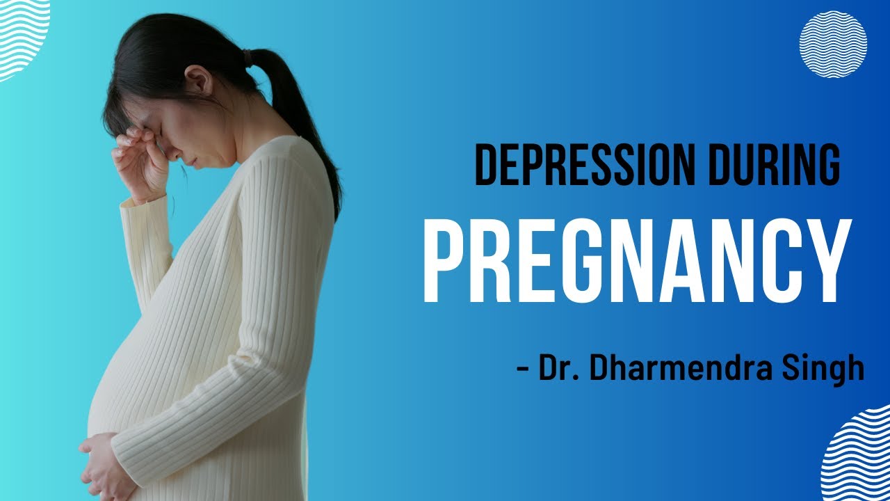 Depression During Pregnancy Causes, Symptoms and Treatment Options