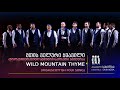 Wild Mountain Thyme  (Irish/Scottish folk song). მთის ველური ყვავილი (ირლანდიურ/შოტლანდიური ხალხური)