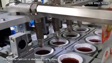 Máy chiết rót và dán màng cốc tự động - LH 0962.701.628