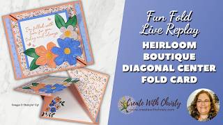 Diagonal Center Fold Card with Heirloom Boutique | Stampin’ Up!