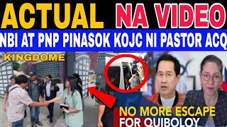 KAPAPASOK lang KOJC ni PASTOR ACQ PINASOK ng NBI at mga PNP may mga NA-ARESTO #prrd #vpsara #vmr