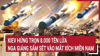 Điểm nóng thế giới: Kiev hứng trọn 8.000 tên lửa, Nga trút đòn khủng khiếp mắt xích miền Nam