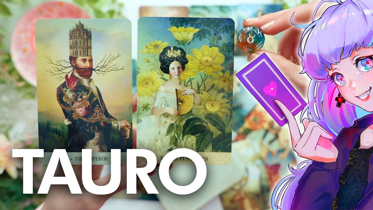 Tauro ESTÁS A UN PASO DE TENERLO TODO!! ALGUIEN SUSPIRA POR TI, TU ...