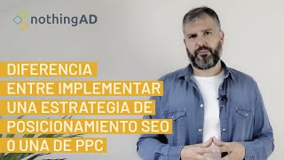 ¿SEO o SEM Diferencias entre una estrategia SEO y SEM | Agencia Inbound Marketing nothingAD