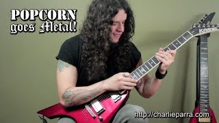 Popcorn song goes metal chords