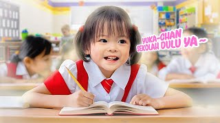 HARI PERTAMA YUKACHAN MASUK SEKOLAH! | a day in our life