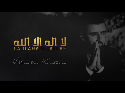 Mevlan Kurtishi - La ilaha illallah (Vocals Only)