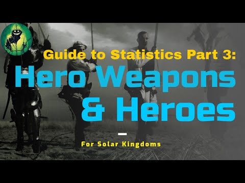 King of Avalon - The Solar Kingdom Guide to Statistics Part 3: Hero Weapons and Heroes!
