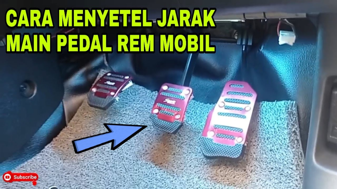 CARA MENYETEL PEDAL REM MOBIL