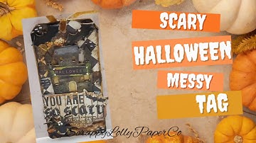 Halloween, You Are So Scary!   A Scary Messy Halloween Tag