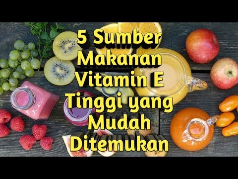 5 Sumber Makanan Vitamin E Tinggi yang Mudah Ditemukan!!!