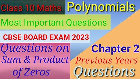 Polynomials Class 10 |Previous Year Questions of Board Exam|Class 10 Maths Chapter 2|Maths Calss 10
