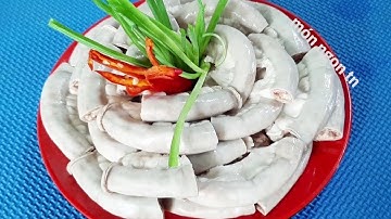 Cách sơ chế và luộc Lòng Heo trắng giòn và không bị hôi