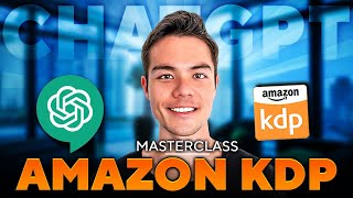 COMPLETE ChatGPT Tutorial for Amazon KDP  Sell More Books with AI