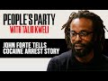 Capture de la vidéo John Forte On His Liquid Cocaine Arrest And Events That Led Up To That Moment | People's Party Clip