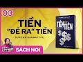 [Sách nói] Tiền Đẻ Ra Tiền (Phần 3/3) - Duncan Bannatyne | Thùy Uyên