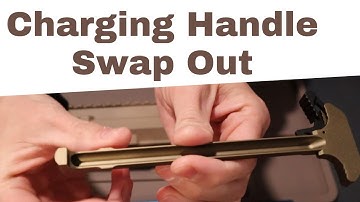 Remove, Install, Replace AR Charging Handle