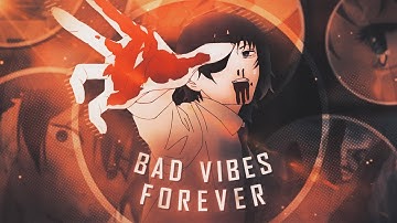 Bad Vibes Forever💔 | Chainsaw Man [AMV/Edit] 4K