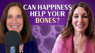 Why Happiness Matters for Your Bones, Health, & Longevity | Marci Shimoff